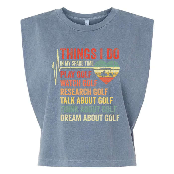 Golf Heartbeat Things I Do In My Spare Time Funny Golfing Garment-Dyed Women's Muscle Tee