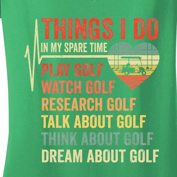 Golf Heartbeat Things I Do In My Spare Time Funny Golfing Women's V-Neck T-Shirt