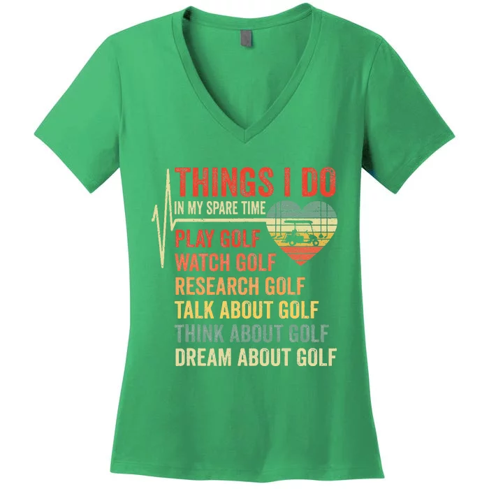 Golf Heartbeat Things I Do In My Spare Time Funny Golfing Women's V-Neck T-Shirt