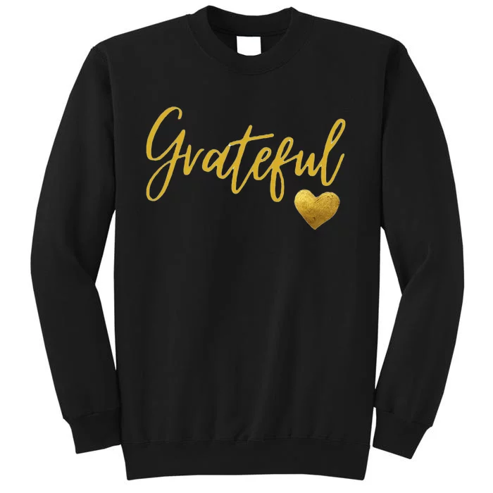 Grateful Heart Thanksgiving Tall Sweatshirt