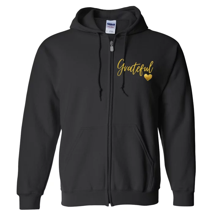 Grateful Heart Thanksgiving Full Zip Hoodie