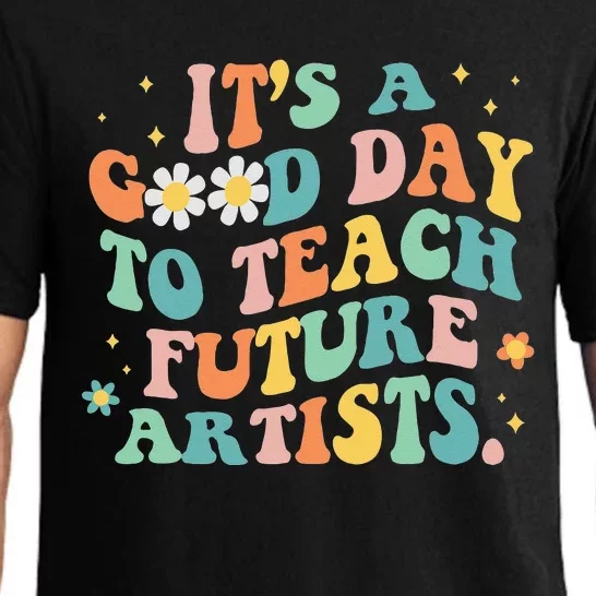 Groovy Its A Good Day To Teach Future Artists Art Teacher Pajama Set