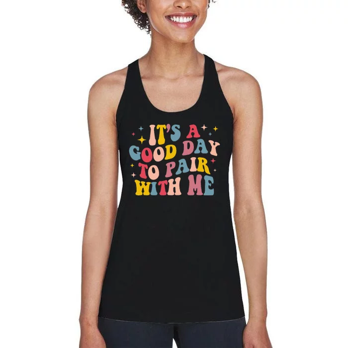 groovy It's A Good Day To Pair With Me ABA Therapy Women's Racerback Tank