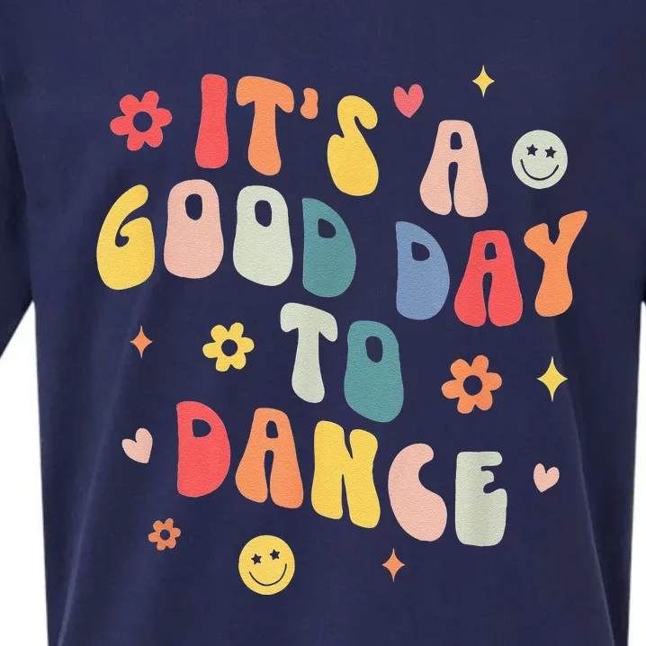 Groovy Its A Good Day To Dance Funny Dance Teacher Gift Sueded Cloud Jersey T-Shirt