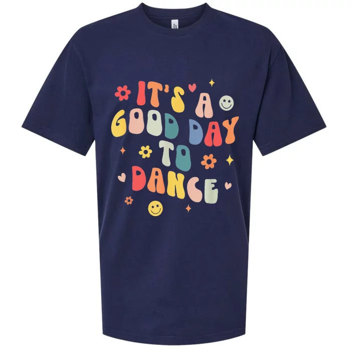 Groovy Its A Good Day To Dance Funny Dance Teacher Gift Sueded Cloud Jersey T-Shirt