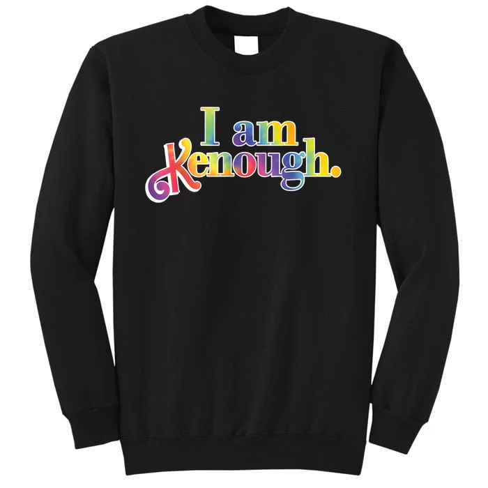 Groovy I Am Kenough TieDye For Men & Women Tall Sweatshirt