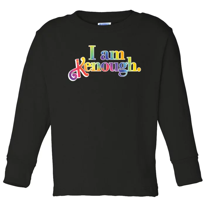 Groovy I Am Kenough TieDye For Men & Women Toddler Long Sleeve Shirt