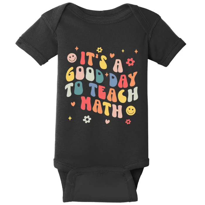 Groovy Its A Good Day To Teach Math Funny Math Teacher Gift Baby Bodysuit