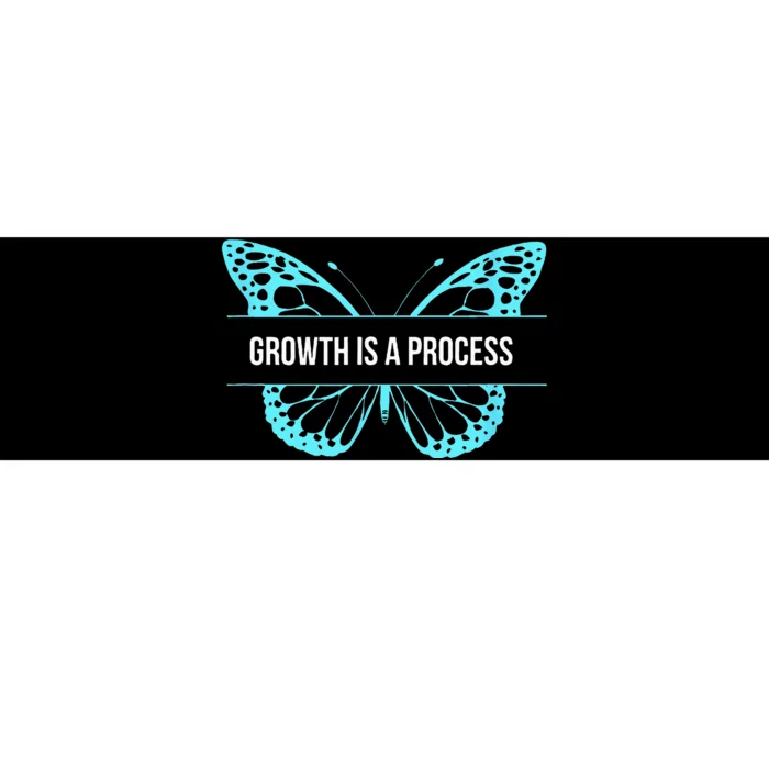 Growth is a process Butterfly Bumper Sticker