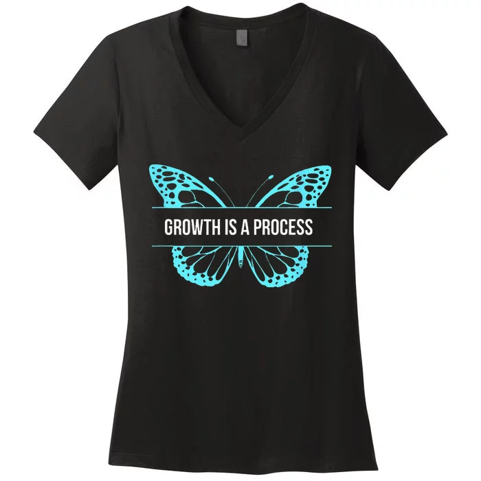 Growth is a process Butterfly Women's V-Neck T-Shirt