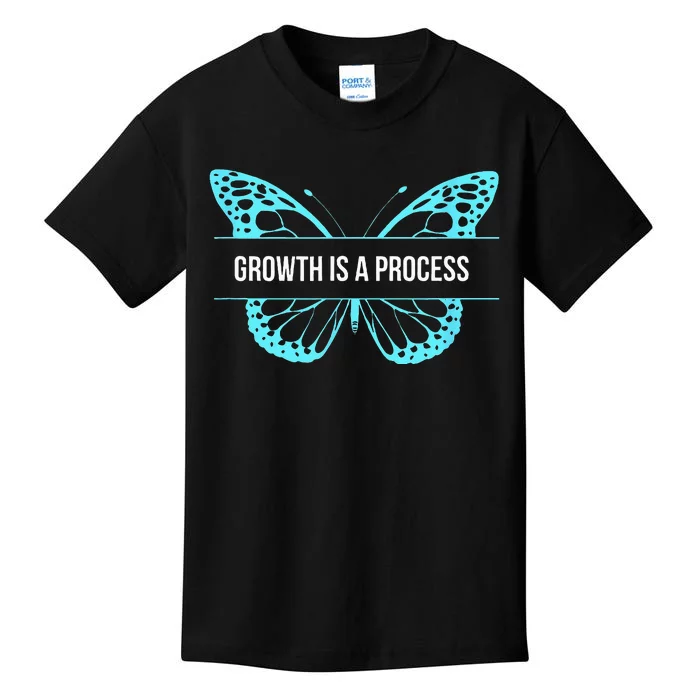 Growth is a process Butterfly Kids T-Shirt