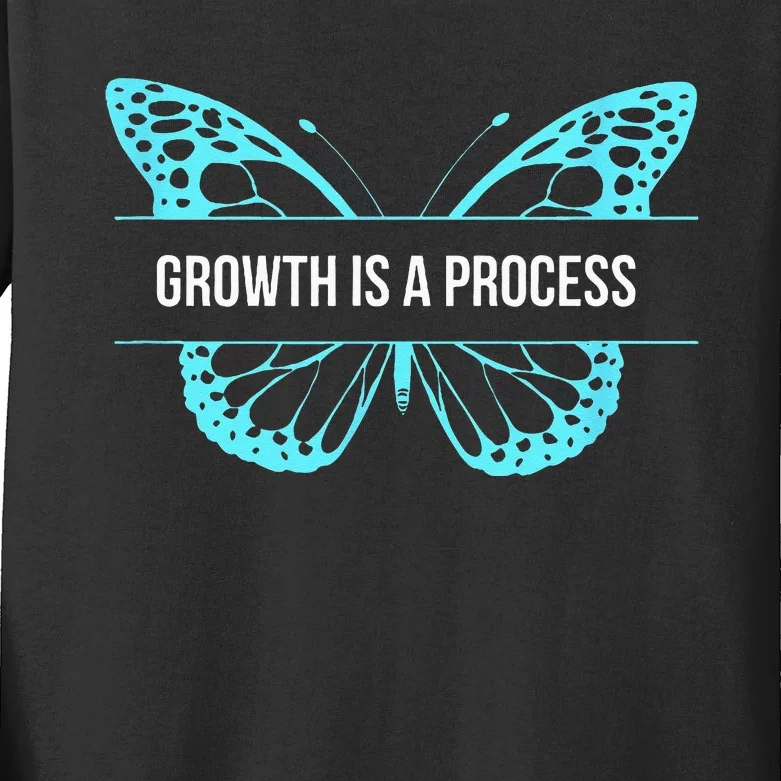 Growth is a process Butterfly Kids Long Sleeve Shirt