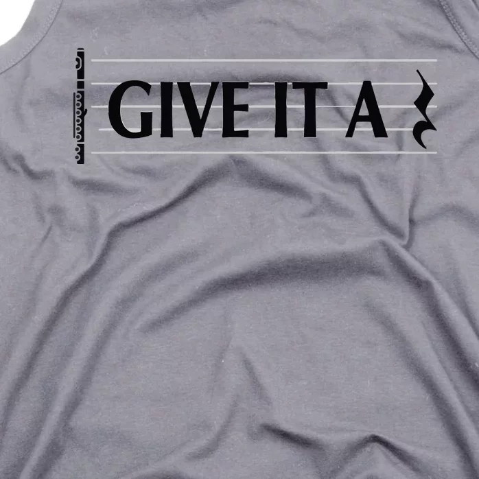 Give It A Rest Flute Player Flutist Flute Tank Top