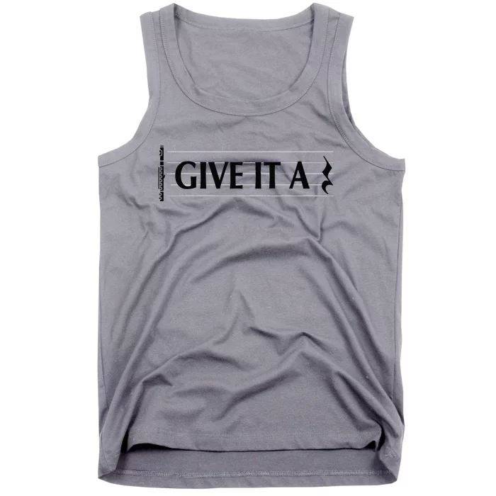 Give It A Rest Flute Player Flutist Flute Tank Top