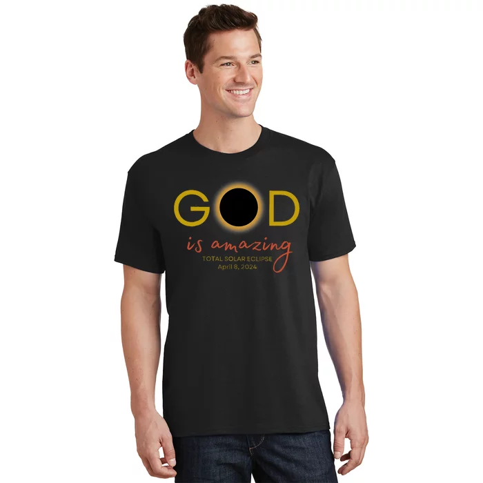 God Is Amazing Total Solar Eclipse April 8 2024 T-Shirt