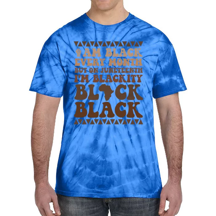 Groovy I Am Black Every Month Junenth Cool Gift Tie-Dye T-Shirt