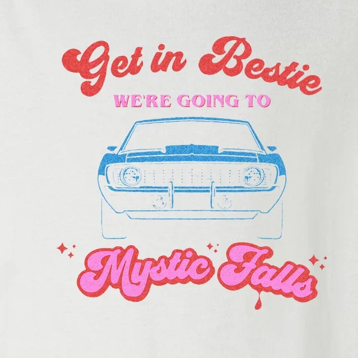 Get In Bestie Were Going To Mystic Falls Virginia Vervain Toddler Long Sleeve Shirt