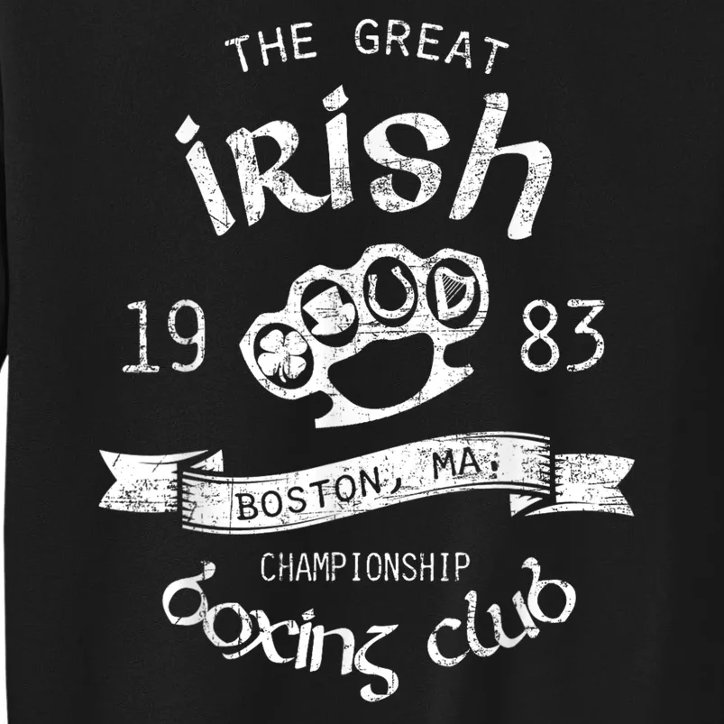 Great Irish Boston St Patricks Boxing Club Fighting Pub Gift Tall Sweatshirt