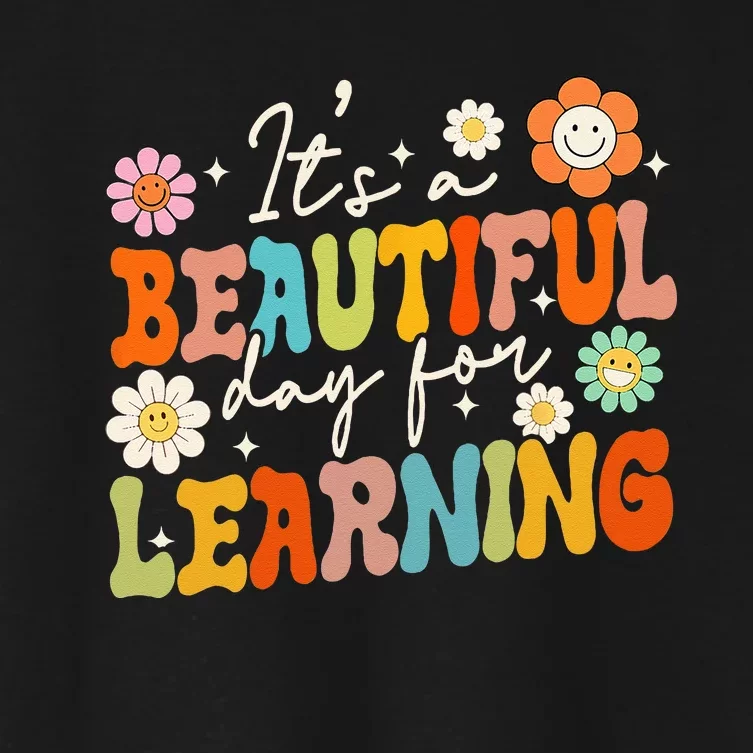 Groovy Its Beautiful Day For Learning Back To School Teacher Women's Crop Top Tee