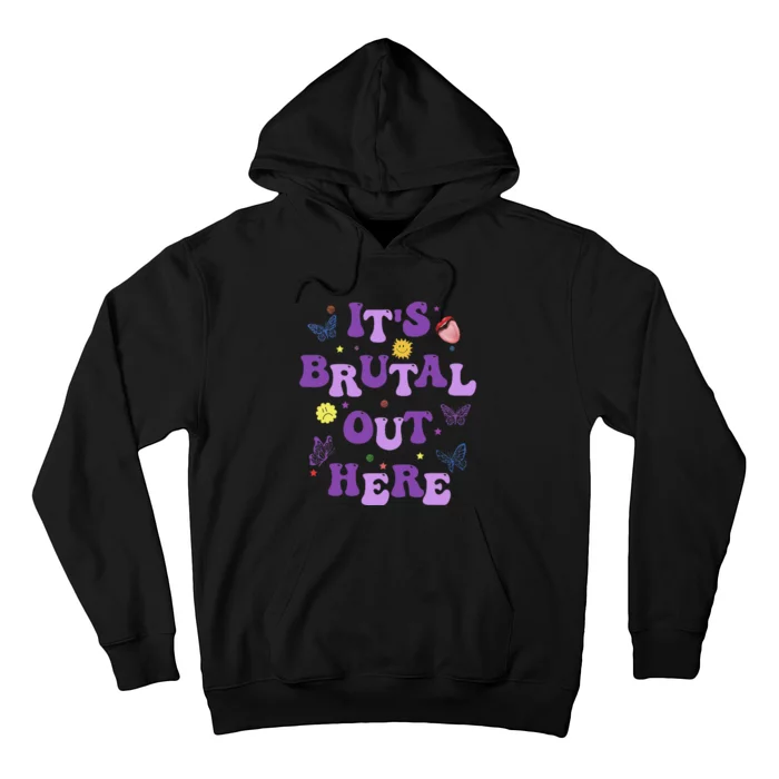 God ItS Brutal Out Here Music Lover Fun Hoodie