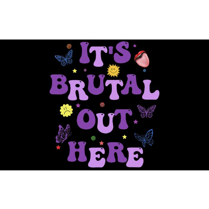 God ItS Brutal Out Here Music Lover Fun Bumper Sticker