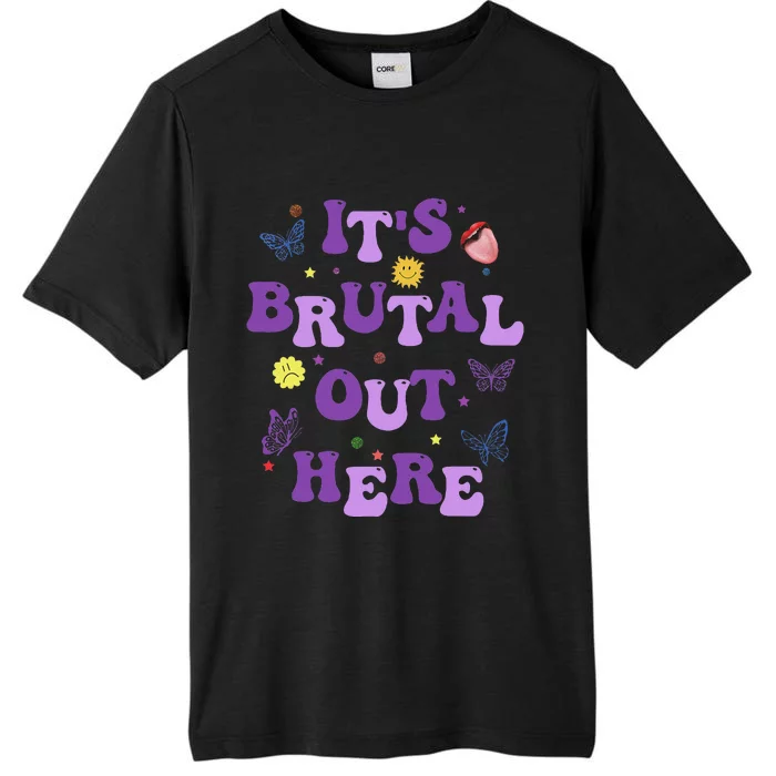 God ItS Brutal Out Here Music Lover Fun ChromaSoft Performance T-Shirt