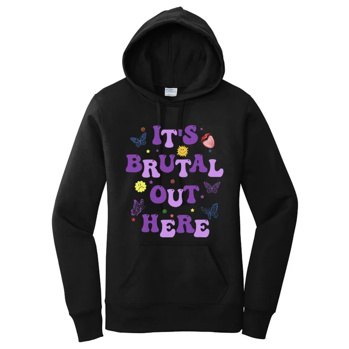 God ItS Brutal Out Here Music Lover Fun Women's Pullover Hoodie