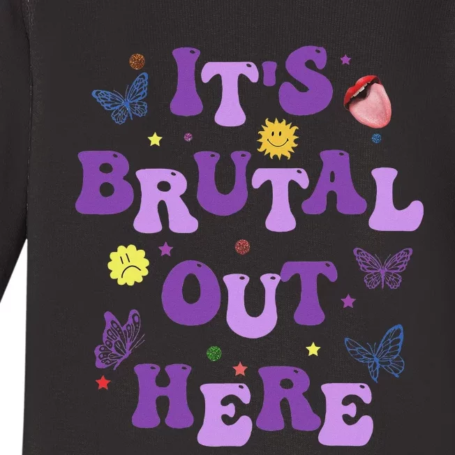 God ItS Brutal Out Here Music Lover Fun Baby Long Sleeve Bodysuit