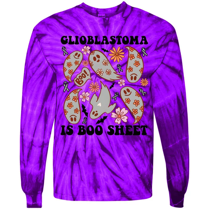 Glioblastoma Is Boo Sheet Brain Cancer Warrior Tie-Dye Long Sleeve Shirt