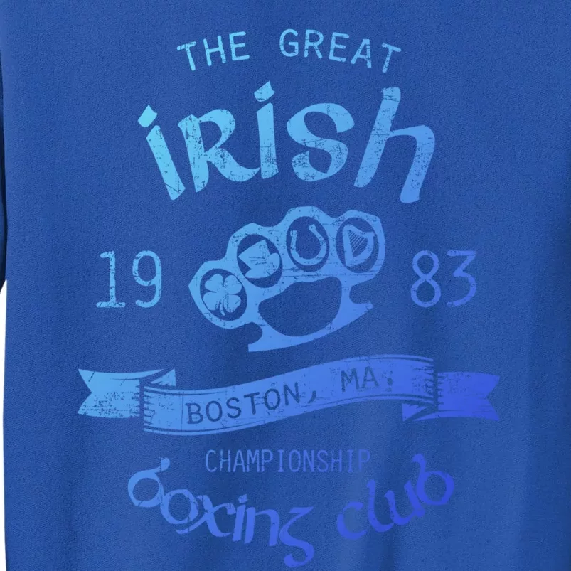 Great Irish Boston St PatrickS Boxing Club Fighting Pub Gift Tall Sweatshirt