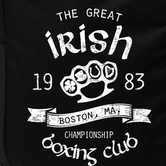 Great Irish Boston St PatrickS Boxing Club Fighting Pub Meaningful Gift Impact Tech Backpack