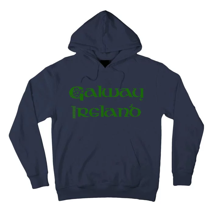 Galway Ireland County Galway Ireland EireCopy Tall Hoodie