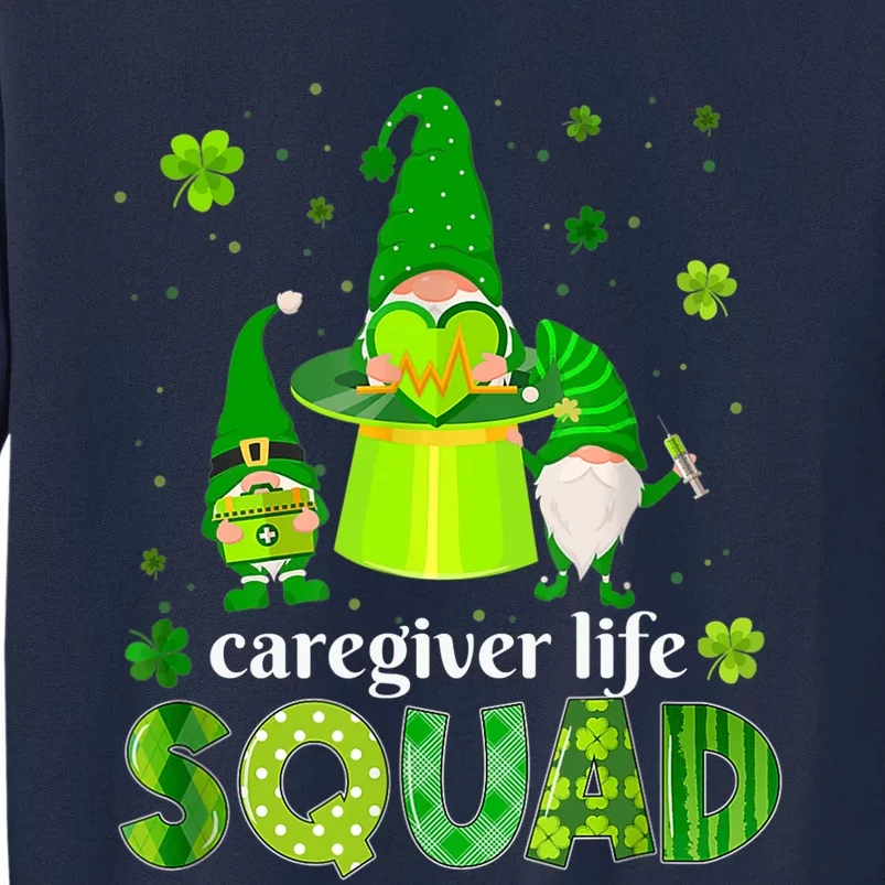 Gnomies Irish Caregiver Squad Nursing St Patrick's Day Tall Sweatshirt