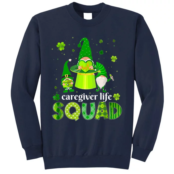 Gnomies Irish Caregiver Squad Nursing St Patrick's Day Tall Sweatshirt