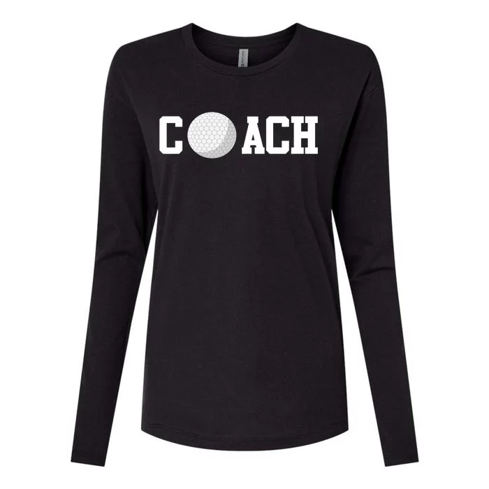 Golf Instructor Coach Golfer Golf Ball Gift Golf Course Womens Cotton Relaxed Long Sleeve T-Shirt