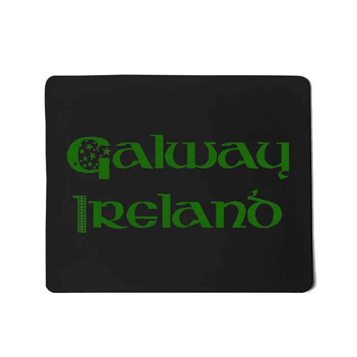 Galway Ireland County Galway Ireland Eire Tee Gift Mousepad