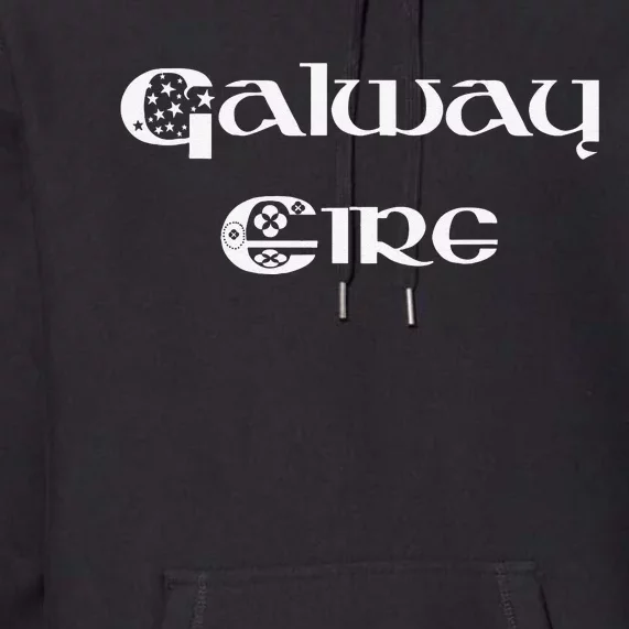 Galway Ireland County Galway Ireland Eire Tee Premium Hoodie