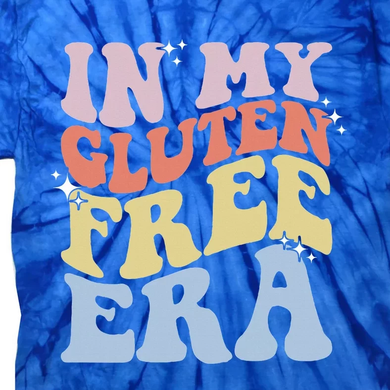 Gluten Intolerance Celiac Awareness In My Gluten Free Era Tie-Dye T-Shirt