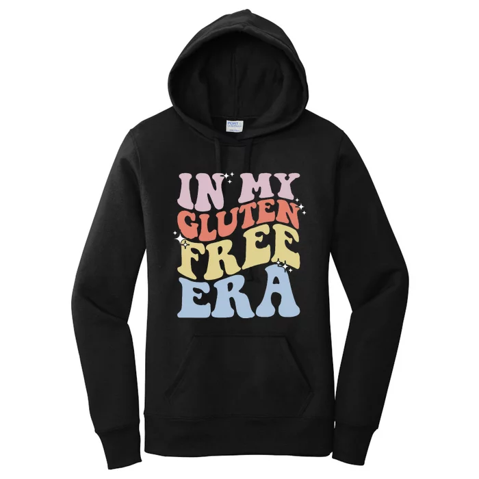 Gluten Intolerance Celiac Awareness In My Gluten Free Era Women's Pullover Hoodie