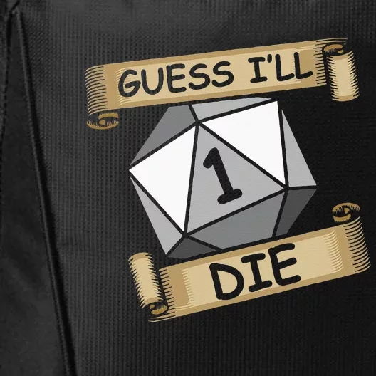 Guess Ill Die Streamer And Gamer City Backpack