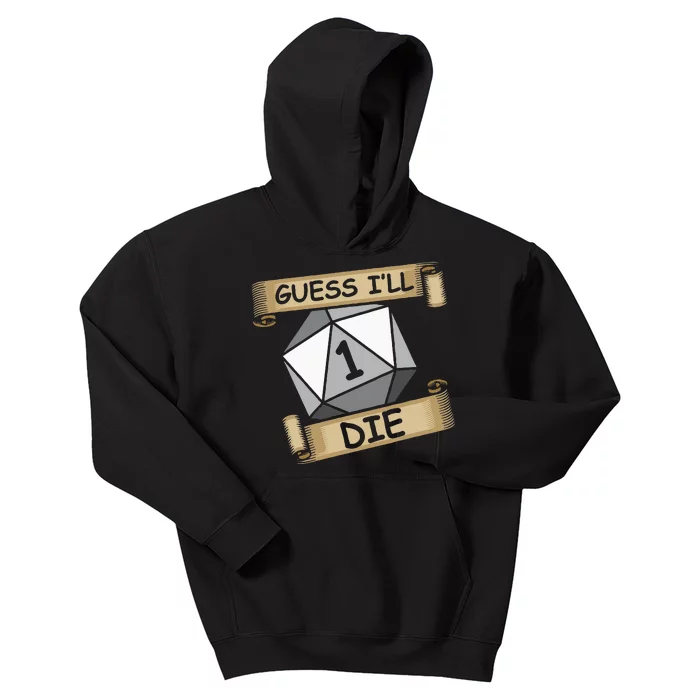 Guess Ill Die Streamer And Gamer Kids Hoodie