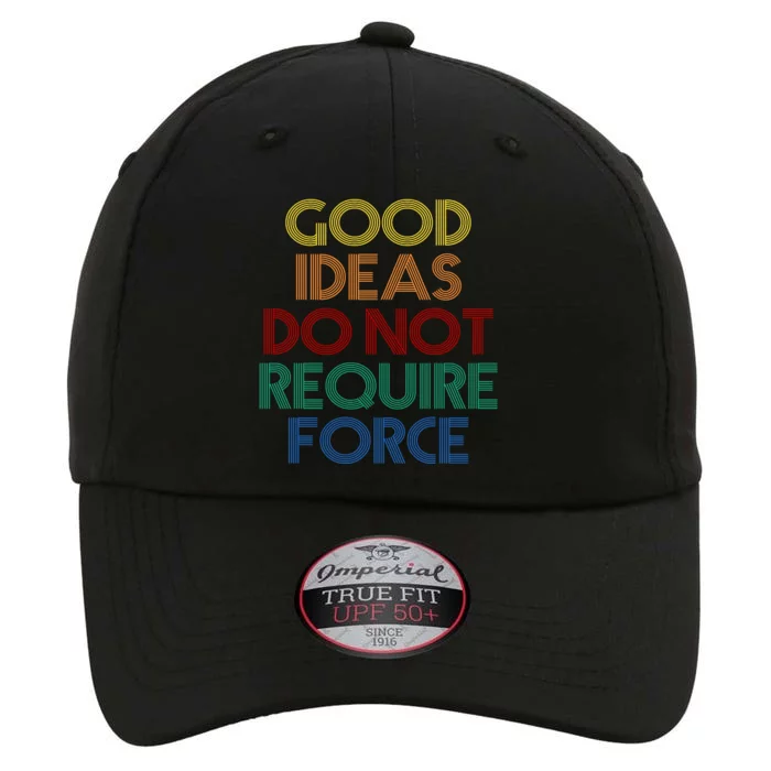 Good Ideas Do Not Require Force Libertarian The Original Performance Cap