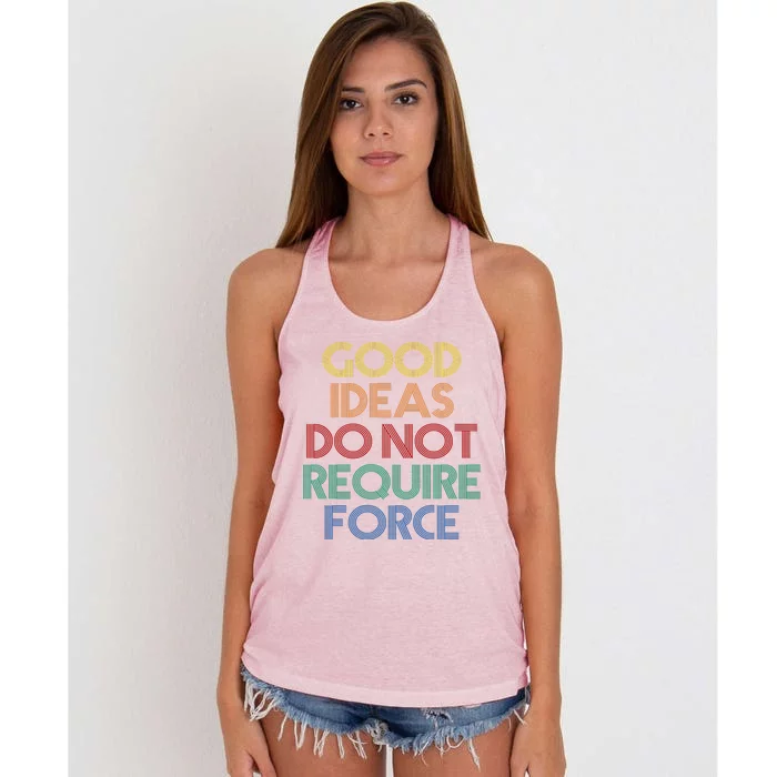 Good Ideas Do Not Require Force Libertarian Women's Knotted Racerback Tank