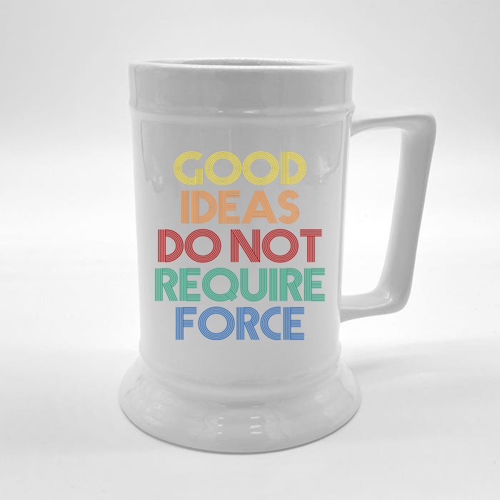 Good Ideas Do Not Require Force Libertarian Front & Back Beer Stein