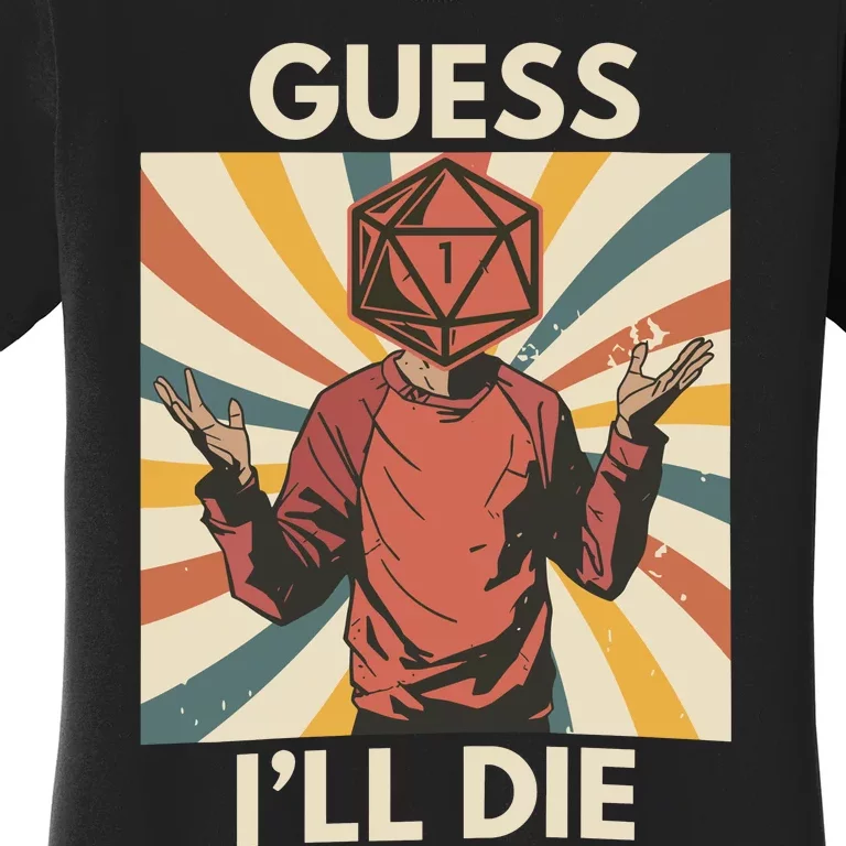 Guess ILl Die Gaming Women's T-Shirt