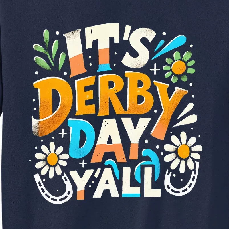 Groovy ItS Derby 150 Yall 150th Horse Racing Derby Day Tall Sweatshirt