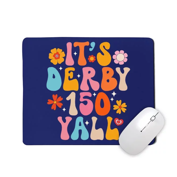 Groovy ItS Derby 150 Yall Horse Racing Ky Derby Horse Mousepad