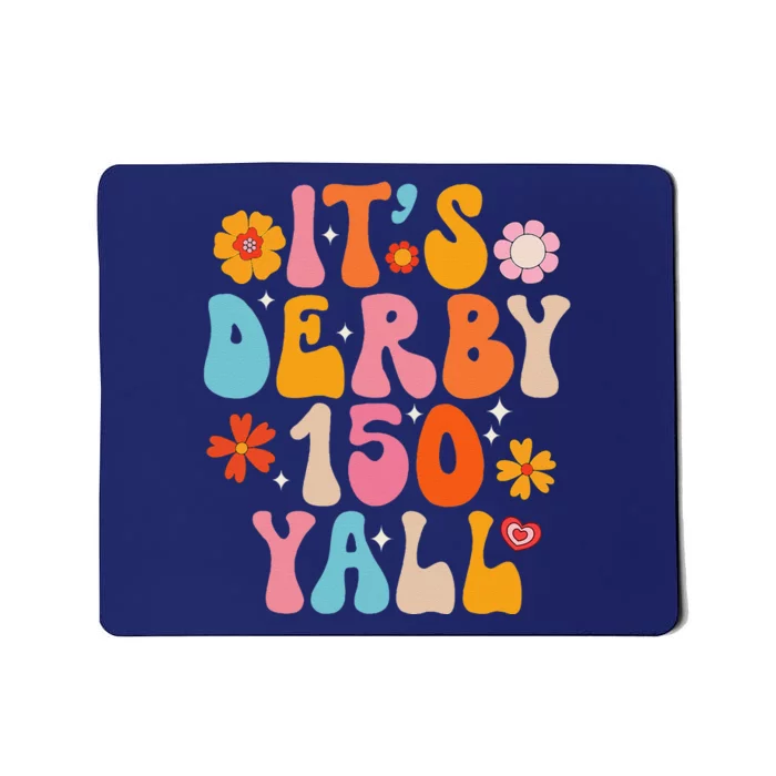 Groovy ItS Derby 150 Yall Horse Racing Ky Derby Horse Mousepad