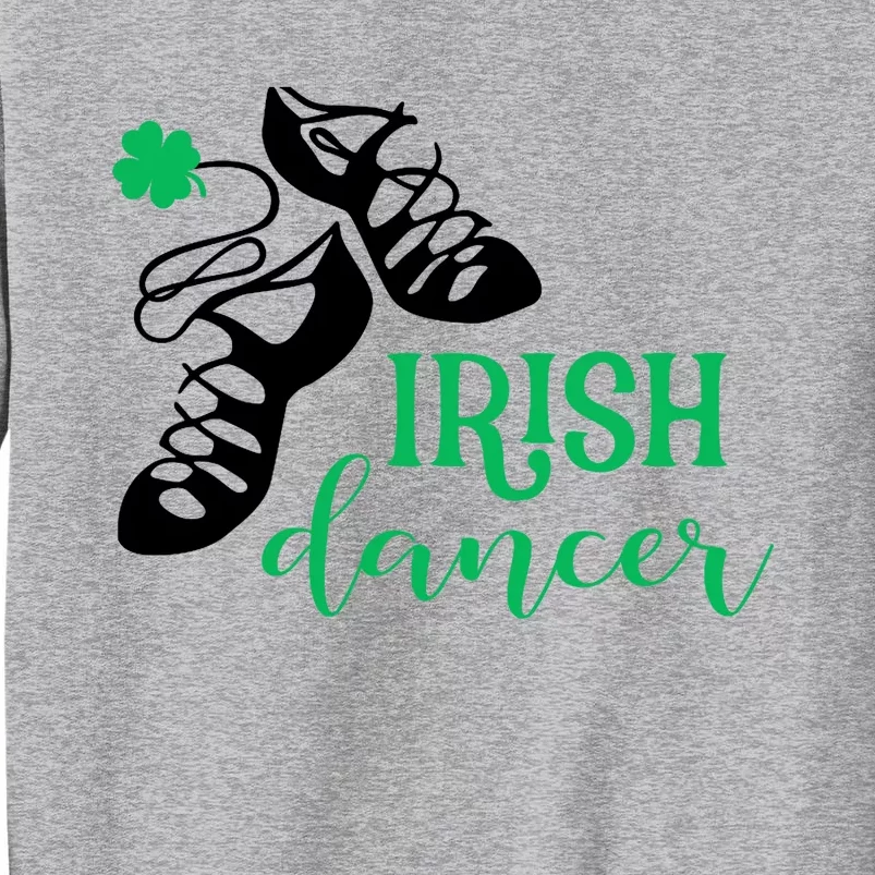 Girl Irish Dancer Irish Dance Girl Dancing Tall Sweatshirt