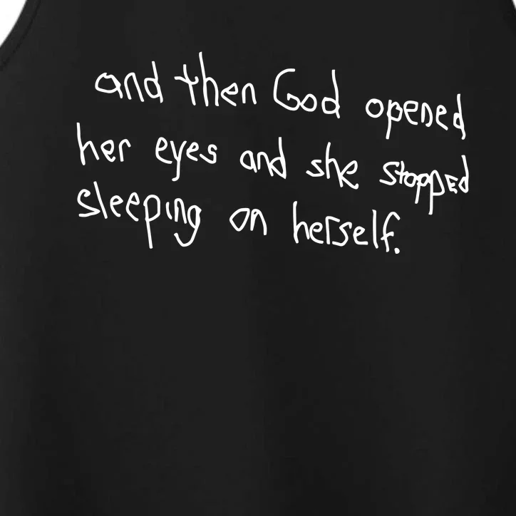 G.O.D. .Is Dope And Then God Opened Her Eyes And She Stopped Sleeping On Herself Performance Tank